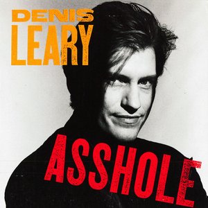 Asshole tab denis leary