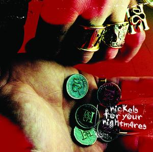 Nickels For Your Nightmares cover
