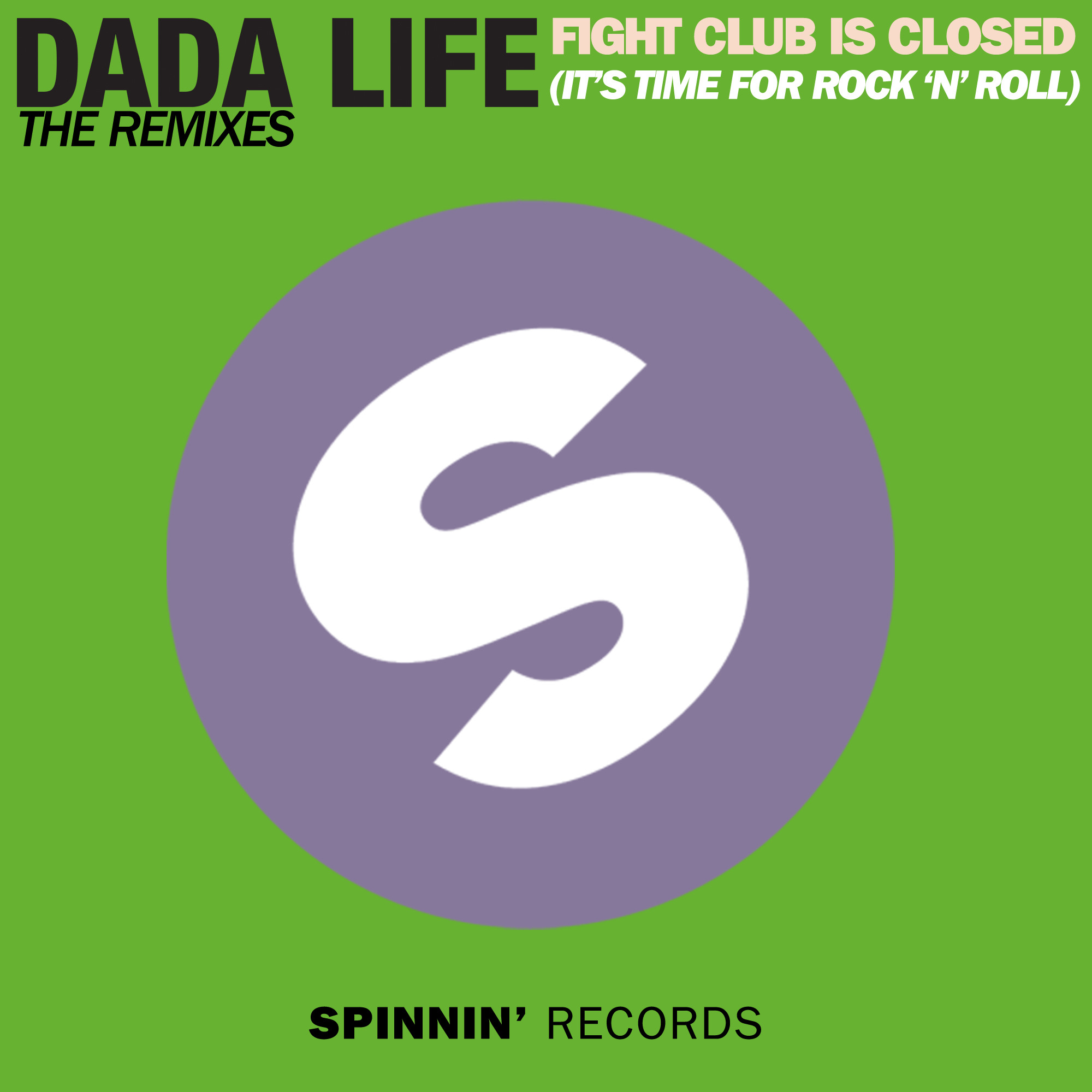 Life is a fight. Dada Life. Spinnin records обложка с зубами. Dada Life logo. Dada Life we want your Soul.