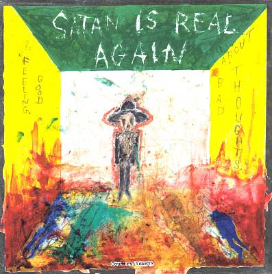 Satan is Real Again (or Feeling Good About Bad Thoughts) cover