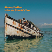 Jimmy Buffett: Living and Dying in 3 / 4 Time