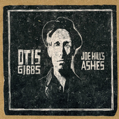 Otis Gibbs: Joe Hill's Ashes