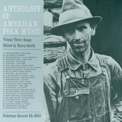 Anthology Of American Folk Music, Vol. 1B:  Ballads