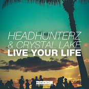 Head Hunterz: Live Your Life