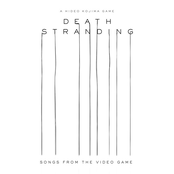 Death Stranding: DEATH STRANDING｜SONGS FROM THE VIDEO GAME