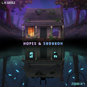 Oh Geeez: Hopes & Horrors