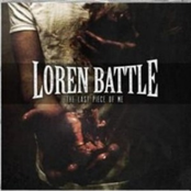 Loren Battle: The Last Piece of Me