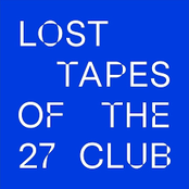 Lost Tapes of the 27 Club
