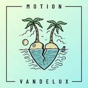 Vandelux: Motion