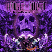Angel Dust (DreamReaper Remix)
