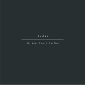 Without You, I Am Not