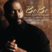 BeBe Live and Up Close