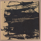 your neighbour the liar