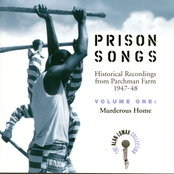 Prison Songs (Historical Recordings from Parchman Farm 1947-48), Vol. 1: Murderous Home