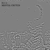 Best of Mental Crutch