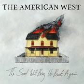 The American West: The Soot Will Bring Us Back Again