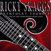 Ricky Skaggs & kentucky Thunder: Live At The Charleston Music Hall