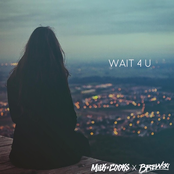 Wait 4 U
