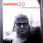 Matchbox Twenty: Yourself or Someone Like You