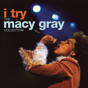 Macy Gray: I Try: The Macy Gray Collection