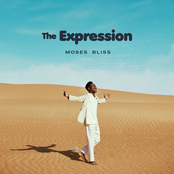 Moses Bliss: The Expression