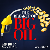 The Breakup of Big Oil