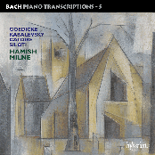 Bach: Piano Transcriptions, Vol. 5 – Goedicke, Kabalevsky, Catoire & Siloti