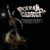 Polkadot Cadaver: Purgatory Dance Party