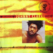 Johnny Clarke: Authorised Rockers