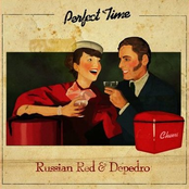Perfect Time by Russian Red & Depedro