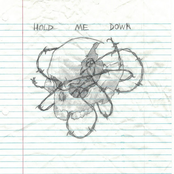 Hold Me Down