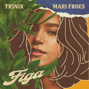 Figa De Guiné (Trinix Version)