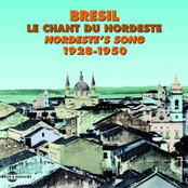 Brésil: Le chant du Nordeste - Nordeste's Song (1928-1950)