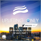 Uplifting Only 463: No-Talking DJ Mix: Ori's Top 60 Vocal Uplifters of '21 - Part 1