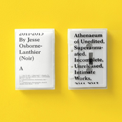 Athenaeum of Unedited, Incomplete, Unreleased, Intimate Works, 2011-2013