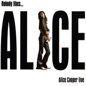 Nobody Likes... Alice Cooper Live