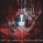 On A Dead Machine (Demo)