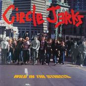 Circle Jerks: Wild in the Streets