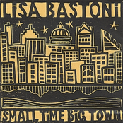 Lisa Bastoni: Small Time Big Town