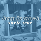 Suzie True: Keep In Touch