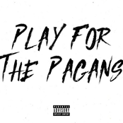 Play For The Pagans