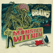 The Brains: The Monster Within