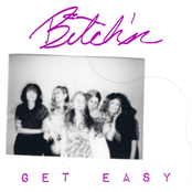 Bitch'n: Get Easy