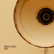 Black Dots: EP2