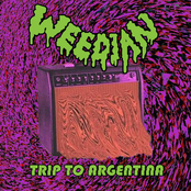 WEEDIAN: Trip to Argentina