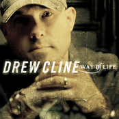 Drew Cline: Way Of Life