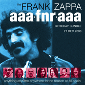The Frank Zappa AAAFNRAAA Birthday Bundle 21.Dec.2008