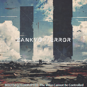 BOOTSEQ//CORRUPTED: The Voice Cannot Be Controlled