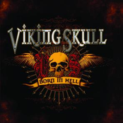 Born In Hell by Viking Skull