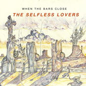 The Selfless Lovers: When the Bars Close